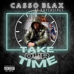 Casso blax的專輯Take Our Time (Explicit)
