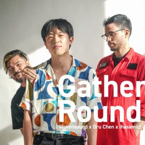 Listen to Gather Round song with lyrics from Wovensound