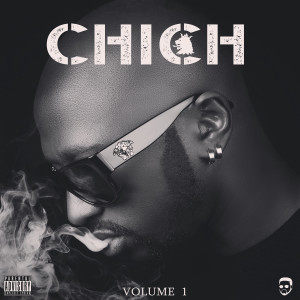Chich的專輯Volume 1 (Explicit)