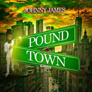 Johnny James的專輯Poundtown