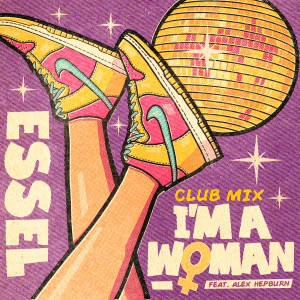 Essel的專輯I'm A Woman (Club Mix)