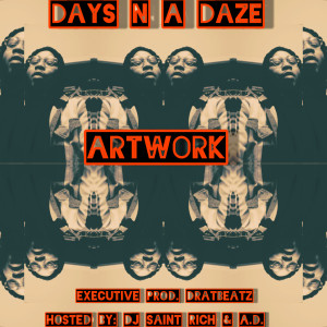 Artwork的專輯Days n a Daze (Explicit)