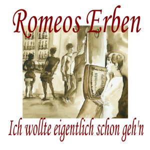 收听Romeos Erben的Ich wollte eigentlich schon geh'n歌词歌曲