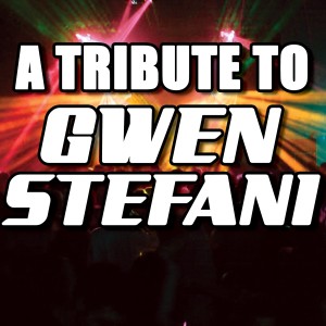 Various Artists的專輯A Tribute To Gwen Stefani