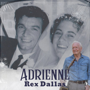 收聽Rex Dallas的Adrienne歌詞歌曲