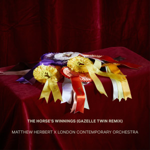 London Contemporary Orchestra的專輯The Horse's Winnings (Gazelle Twin Remix)