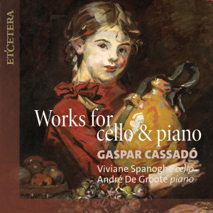 Viviane Spanoghe的专辑Cassadó: Works for Cello and Piano