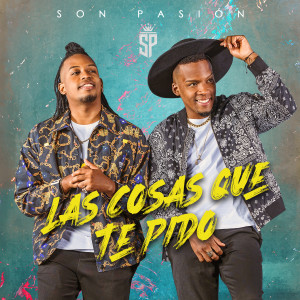 ดาวน์โหลดและฟังเพลง Las Cosas Que Te Pido พร้อมเนื้อเพลงจาก Son Pasión