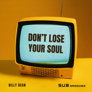 Billy Dean的專輯Don't Lose Your Soul