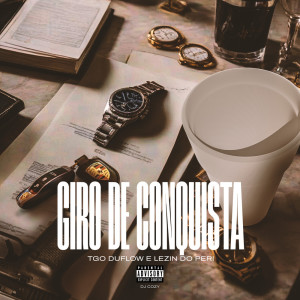 Album Giro de Conquista (Explicit) from Tgo Duflow