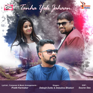 Dengarkan Tanha Yeh Jahaan lagu dari Debojit Dutta dengan lirik