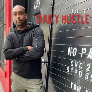 j bliz的專輯Daily Hustle