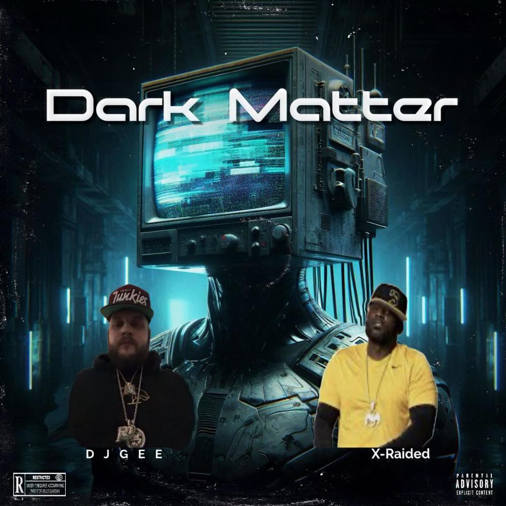 Dark Matter (feat. X-Raided) (Explicit)