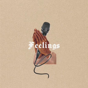 Dengarkan lagu Feelings nyanyian qMp Keyz dengan lirik