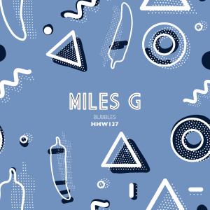 收听Miles G的Bubbles (Extended Mix)歌词歌曲