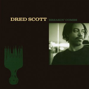 อัลบัม Breakin' Combs (Explicit) ศิลปิน Dred Scott
