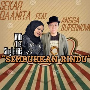 ดาวน์โหลดและฟังเพลง Sembuhkan Rindu พร้อมเนื้อเพลงจาก Sekar Qaanita