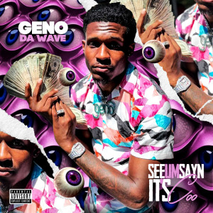 Album SeeUmSayin Its Coo (Explicit) from 