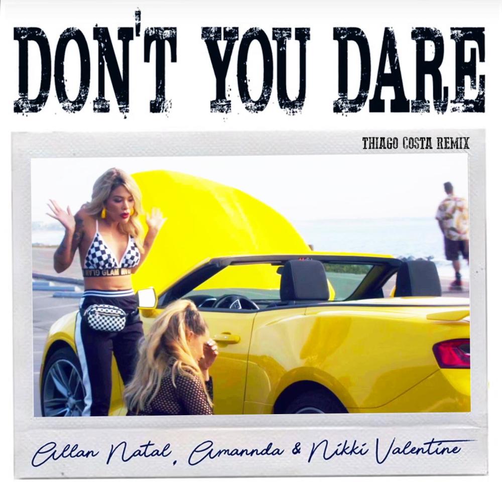 Don't You Dare ((Thiago Costa Remix))