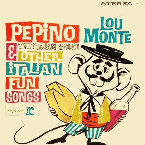 Lou Monte的專輯Pepino's Cha Cha (Lou Monte & Other Italian Fun)