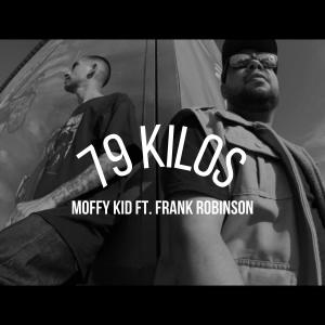 Moffy Kid的專輯79 kilos (feat. Frank Robinson)