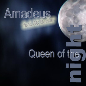收聽Amadeus的Queen Of The Night (Dance Version)歌詞歌曲