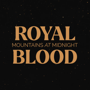 Royal Blood的專輯Mountains At Midnight