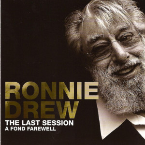 Ronnie Drew的專輯The Last Session A Fond Farewell