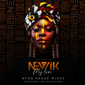 Newik的專輯My Love (Afro House Mixes)