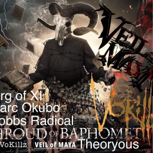VoKillz的專輯Shrouds of Baphomet (feat. Theoryous, Mobbs Radical, Xorg of XI, Marc Okubo & Veil of Maya) (Explicit)