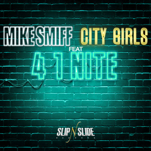 4 1 Nite dari City Girls