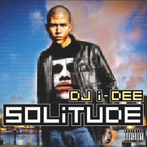 DJ I-DEE的專輯SOLITUDE (Explicit)