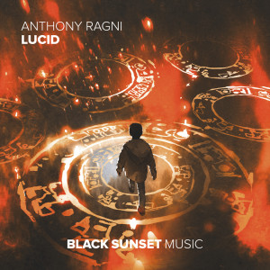 收聽Anthony Ragni的Lucid (Extended Mix)歌詞歌曲