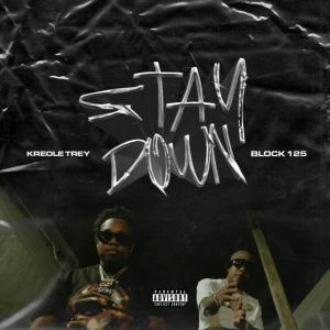 Stay Down (feat. Block 125) (Explicit)