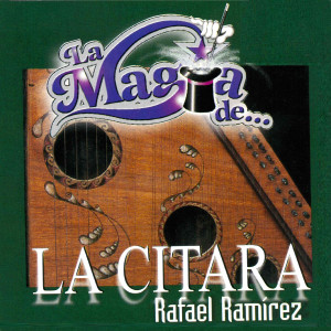 收聽Rafael Ramirez的Guabina Chiquinquireña歌詞歌曲