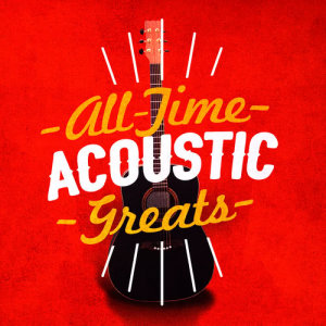 All-Time Acoustic Greats