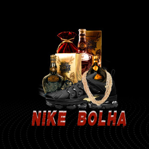 ดาวน์โหลดและฟังเพลง Nike Bolha พร้อมเนื้อเพลงจาก Menor Paloso
