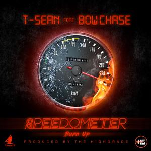 收聽T-Sean的Speedometre Burn Up (feat. Bowchase)歌詞歌曲