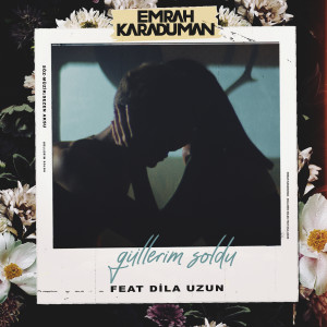 Album Güllerim Soldu oleh Emrah Karaduman