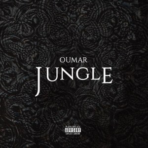 收聽Oumar的Jungle (Explicit)歌詞歌曲