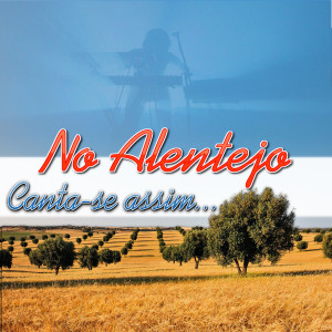 收聽Os Bons的Alentejo Mix 1歌詞歌曲