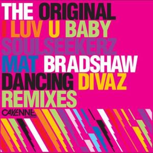 收聽The Original的I Luv U Baby (Mat Bradshaw Edit)歌詞歌曲