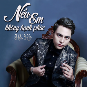 Album Nếu Em Không Hạnh Phúc from 
