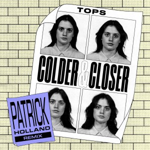 ดาวน์โหลดและฟังเพลง Colder & Closer (Patrick Holland Remix) พร้อมเนื้อเพลงจาก Patrick Holland
