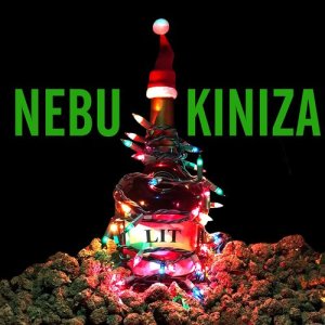 收聽Nebu Kiniza的Lit (Explicit)歌詞歌曲