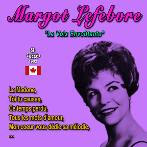 Album Margot Lefebvre - "La Voix Envoûtante" (10 Succès 1962) from 