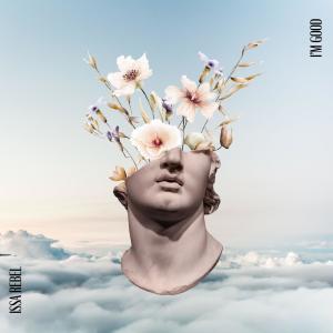 收聽Issa Rebel的I'm Good歌詞歌曲