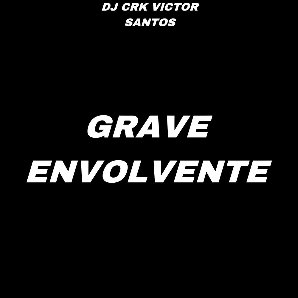 GRAVE ENVOLVENTE (Acoustic|Explicit)