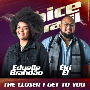 ดาวน์โหลดและฟังเพลง The Closer I Get To You (Ao Vivo No Rio De Janeiro / 2019) พร้อมเนื้อเพลงจาก Edyelle Brandão