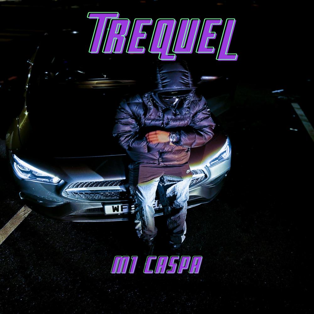 Trequel (Explicit)